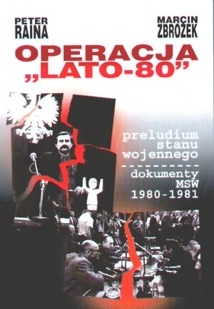 Operacja Lato-80 - Peter Raina, Marcin Zbrożek
