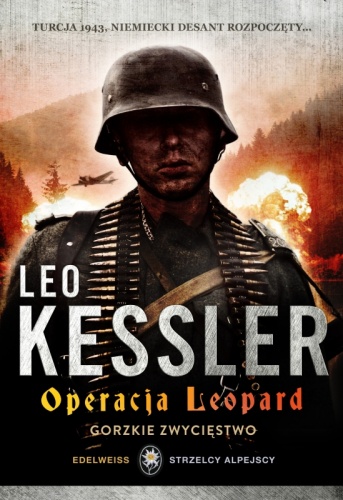 Operacja Leopard. Gorzkie  zwycięstwo. - Leo Kessler