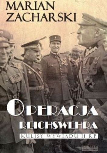 Operacja Reichswehra - Marian Zacharski