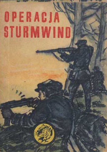 Operacja Sturmwind - Waldemar Tuszyński