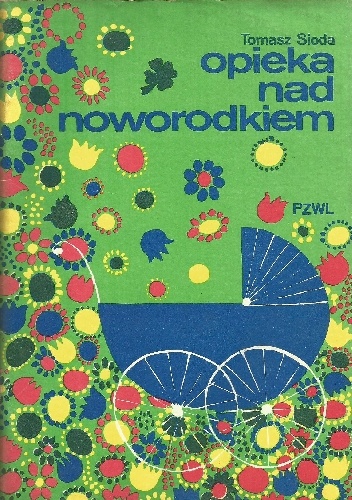 Opieka nad noworodkiem - Tomasz Sioda