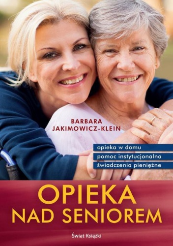 Opieka nad seniorem - Jakimowicz-Klein Barbara
