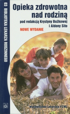 Opieka zdrowotna nad rodziną - Krystyna Bożkowa, Aldona Sito