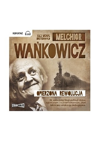 Opierzona rewolucja - Melchior Wańkowicz