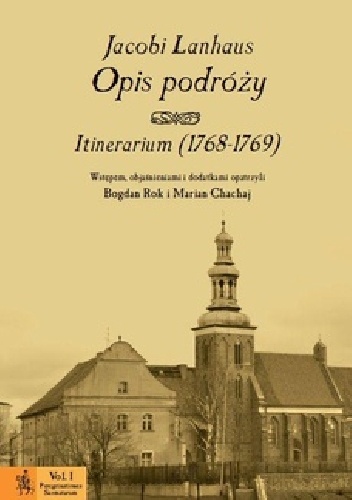 Opis podróży. Itinerarium (1768-1769) - Jakub Lanhaus