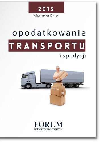 Opodatkowanie transportu i spedycji - Wiesława Dyszy