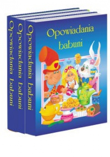 Opowiadania Babuni (komplet) - praca zbiorowa
