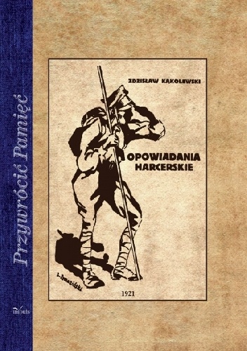 Opowiadania harcerskie - Zdzisław Kąkolewski
