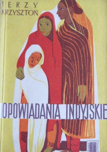 Opowiadania indyjskie - Jerzy Krzysztoń