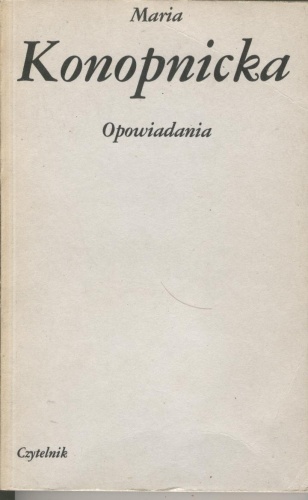 Opowiadania - Maria Konopnicka