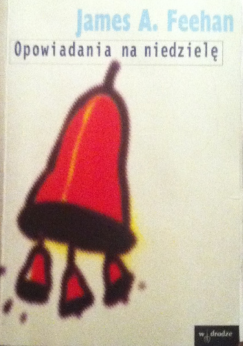 Opowiadania na niedzielę - James  A. Feehan