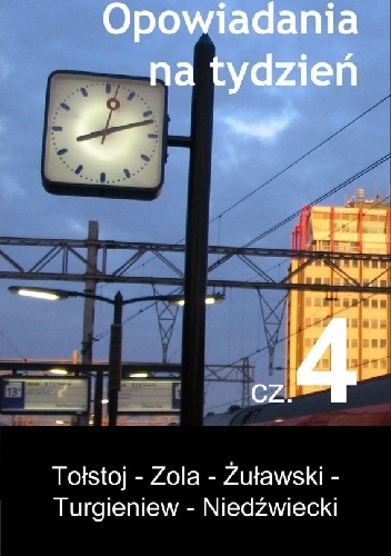 Opowiadania na tydzień. Część 4