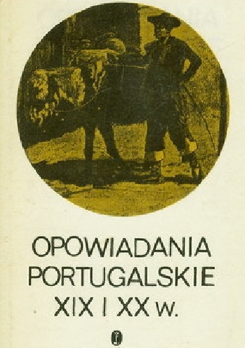 Opowiadania portugalskie XIX i XX w.