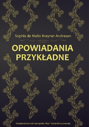 Opowiadania przykładne - Sophia de Mello Breyner Andresen