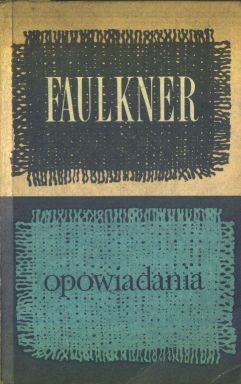 Opowiadania, t. 2 - William Faulkner