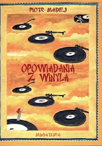 Opowiadania z winyla - Piotr Madej