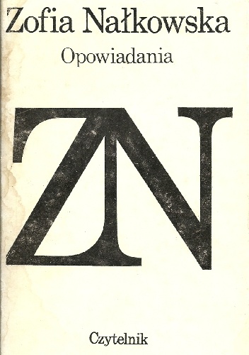 Opowiadania - Zofia Nałkowska