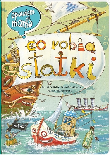 Opowiem ci, mamo, co robią statki - Marcin Brykczyński, Artur Nowicki