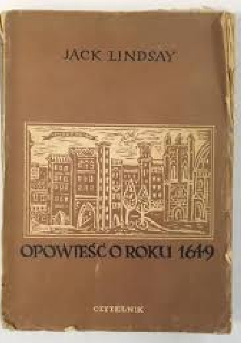 Opowieść o roku 1649 - Jack Lindsay
