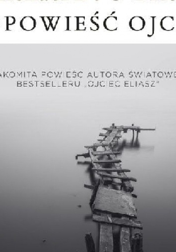 Opowieść ojca - Michael D. O'Brien