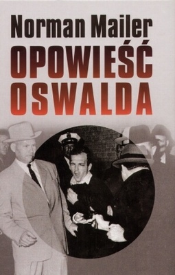 Opowieść Oswalda - Norman Mailer