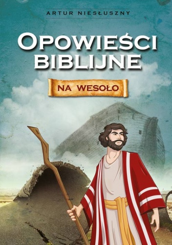 Opowieści biblijne na wesoło - Artur Niesłuszny