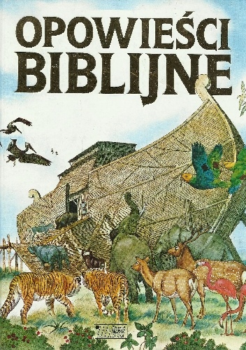 Opowieści biblijne - Patricia J. Hunt, Giovanni Castelli