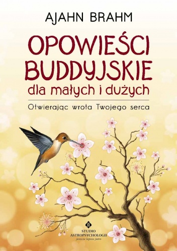 Opowieści buddyjskie dla małych i dużych - Ajahn Brahm