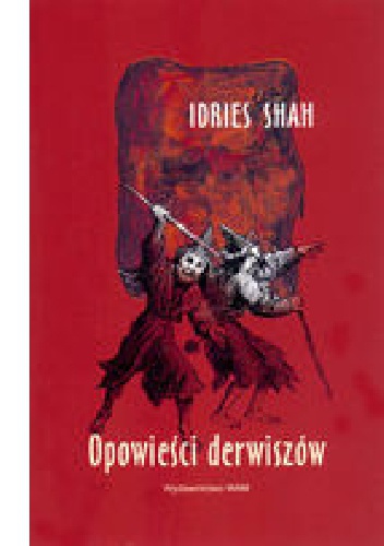 Opowieści derwiszów - Idries Shah