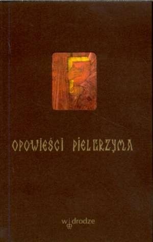 Opowieści pielgrzyma - autor nieznany