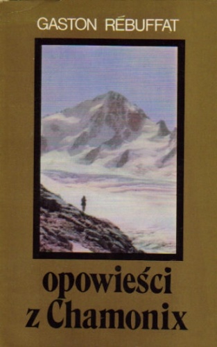 Opowieści z Chamonix - Gaston Rebuffat