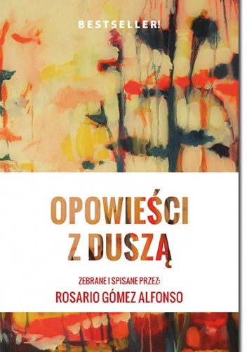 Opowieści z duszą - Rosario Gomez Alfonso