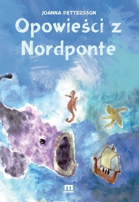 Opowieści z Nordponte - Joanna Pettersson