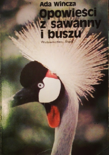 Opowieści z sawanny i buszu - Ada Wińcza
