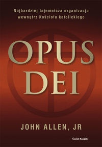 Opus Dei - John L. Allen Jr.