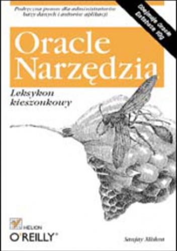 Oracle. Narzędzia. Leksykon kieszonkowy - Sanjay Mishra