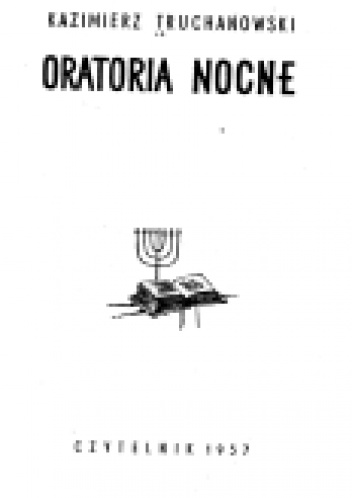 Oratoria nocne - Kazimierz Truchanowski