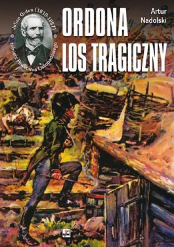 Ordona los tragiczny - Artur Nadolski
