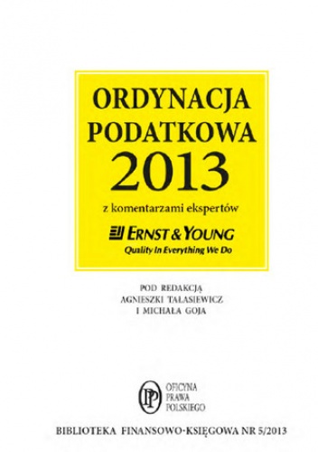Ordynacja podatkowa 2013 wraz z komentarzem ekspertów Ernst & Young - praca zbiorowa