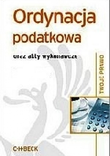 Ordynacja podatkowa wraz z indeksem rzeczowym - Aneta Flisek