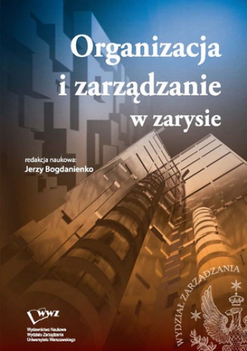 Organizacja i zarządzanie w zarysie - Jerzy Bogdanienko