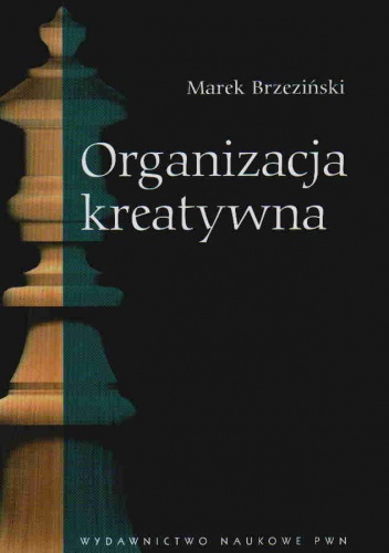 Organizacja kreatywna - Marek Brzeziński
