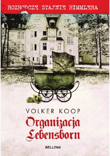 Organizacja Lebensborn - Volker Koop