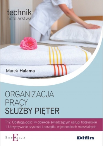 Organizacja pracy służby pięter T.12.1 - Marek Halama