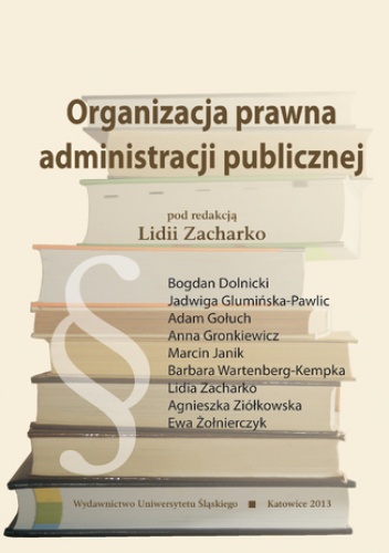 Organizacja prawna administracji publicznej - Lidia Zacharko red.