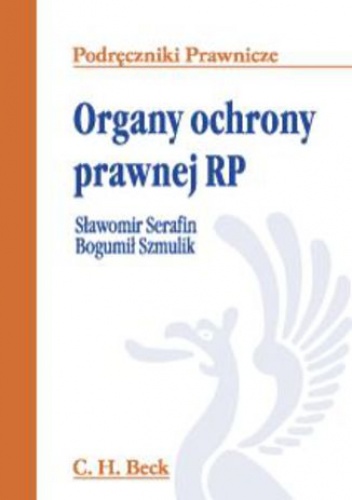 Organy ochrony prawnej RP - Serafin Sławomir, Bogumił Szmulik