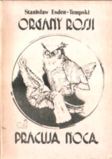 Organy Rosji pracują nocą - Stanisław Esden-Tempski