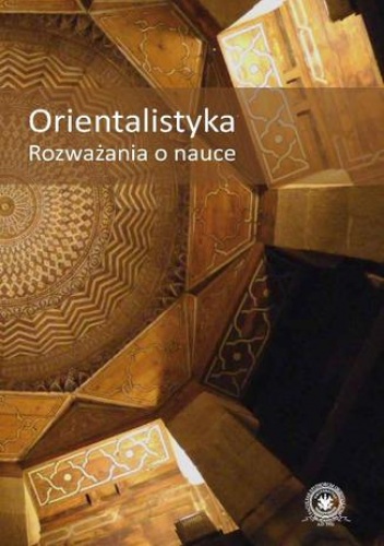 Orientalistyka. Rozważania o nauce - Sylwia Surdykowska