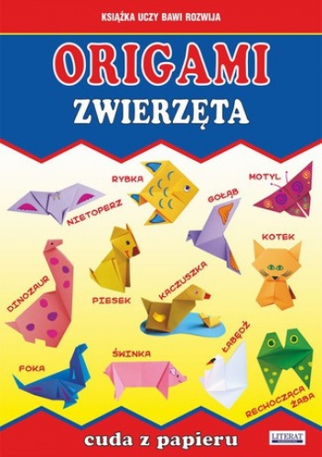 Origami. Zwierzęta. Cuda z papieru - Beata Guzowska, Jacek Mroczek