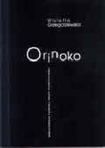 Orinoko - Wioletta Grzegorzewska
